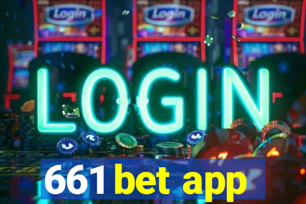 661 bet app